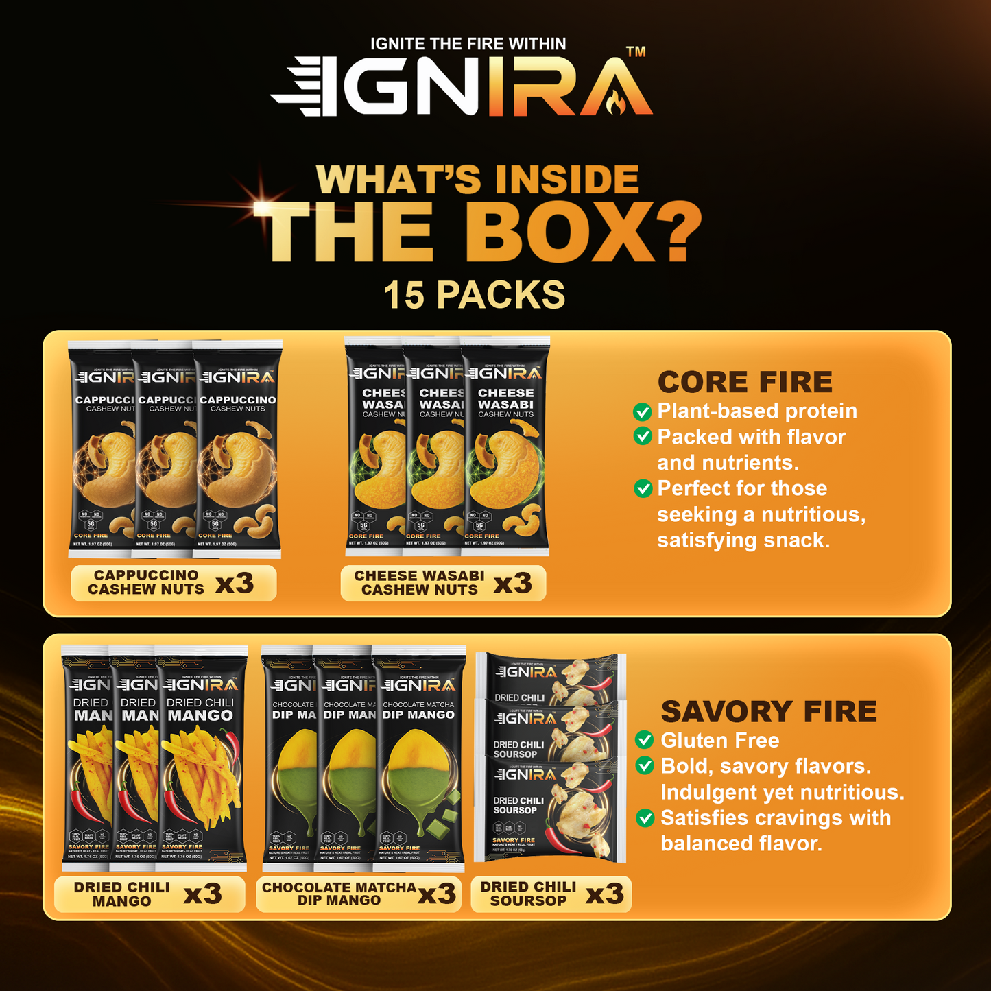 IGNIRA Taste of Excellence  ( 5 Flavors- Pack of 15 ) – Signature of Dried Soursop, Dried Mango, Cashews.